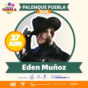 boletos edén muñoz feria puebla 2024