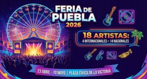 feria de puebla 2026 23 de abril