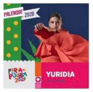 yuridia palenque puebla 2026
